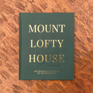 Book: Mount Lofty House: An Enduring History of Celebration
